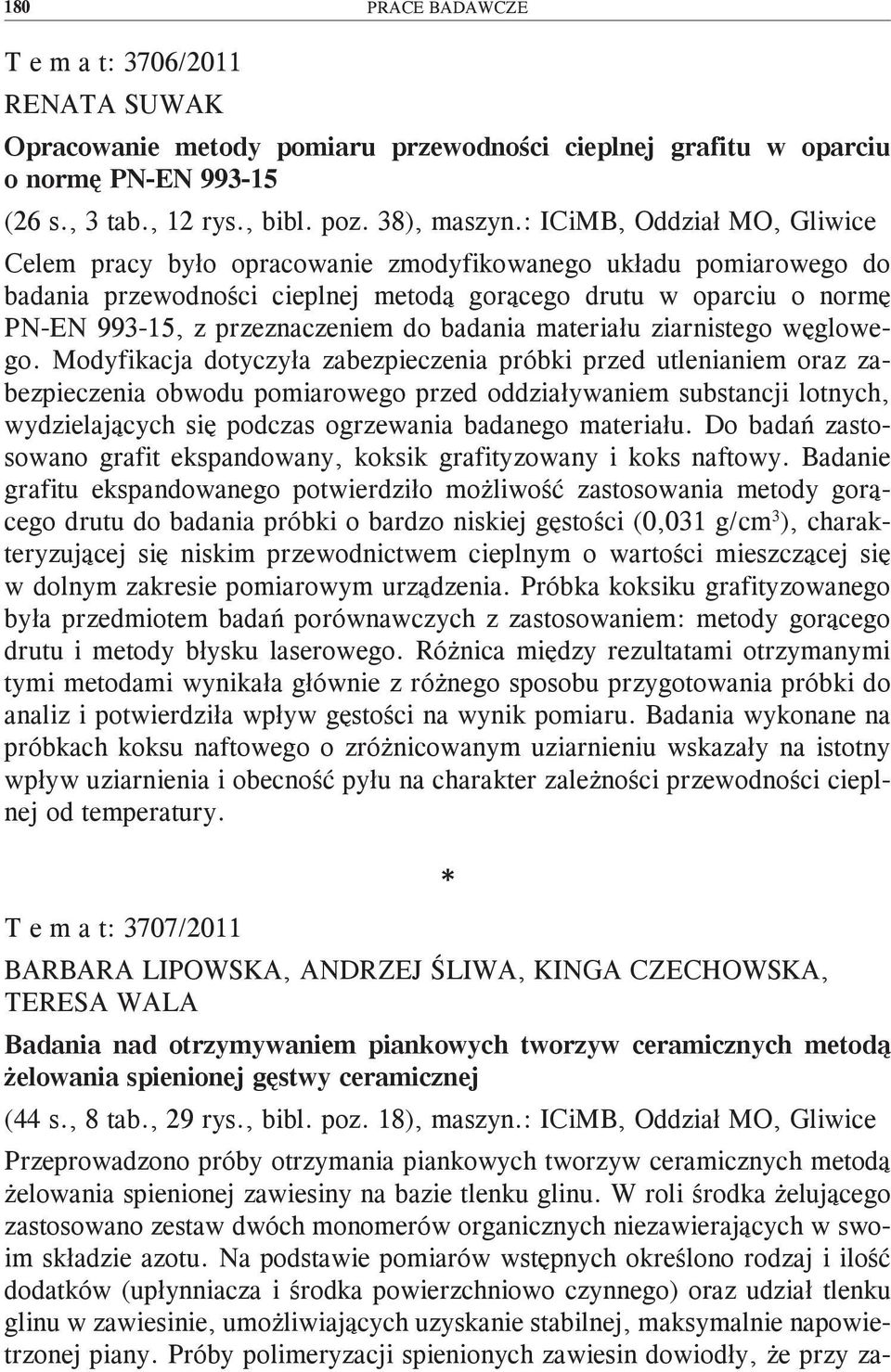 badania materiału ziarnistego węglowego.