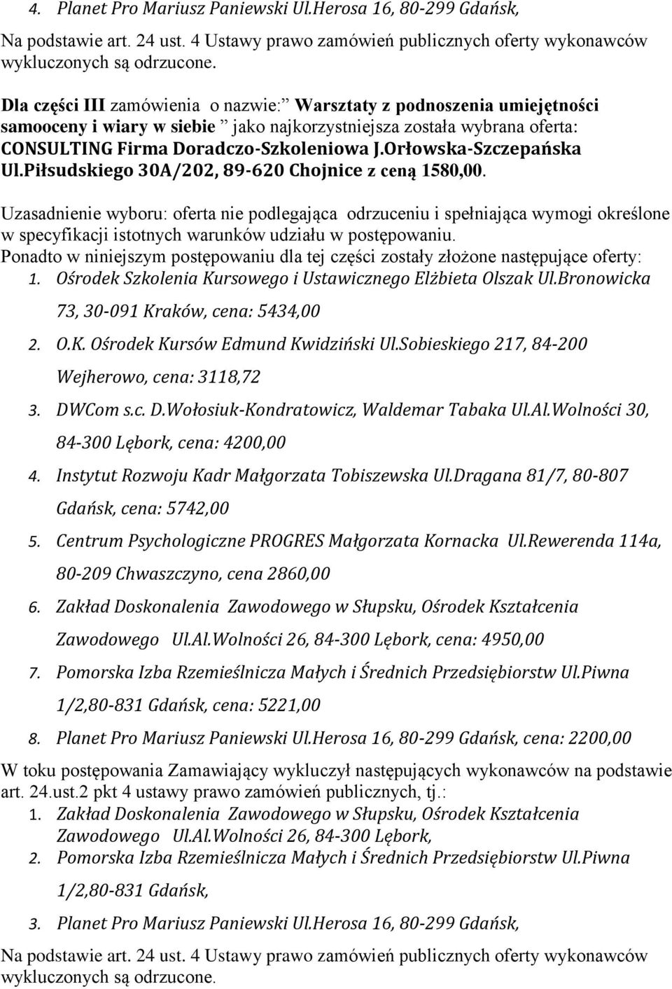 Piłsudskiego 30A/202, 89-620 Chojnice z ceną 1580,00.