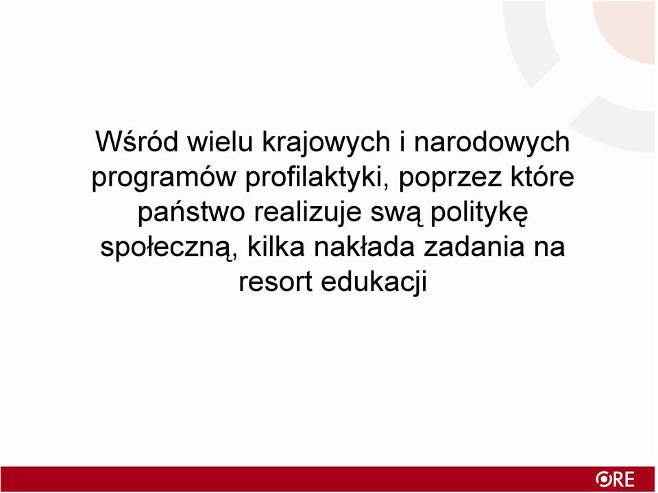 państwo realizuje swą politykę