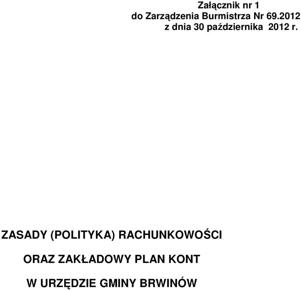 ZASADY (POLITYKA) RACHUNKOWOŚCI ORAZ