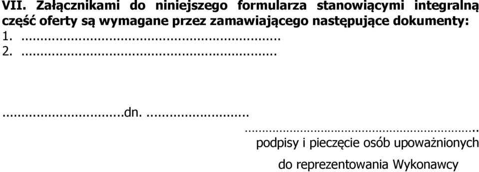 zamawiającego następujące dokumenty: 1...........dn.