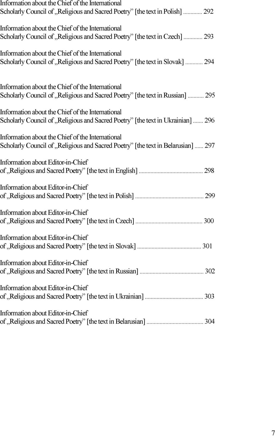 .. 295 Scholarly Council of Religious and Sacred Poetry [the text in Ukrainian]... 296 Scholarly Council of Religious and Sacred Poetry [the text in Belarusian].