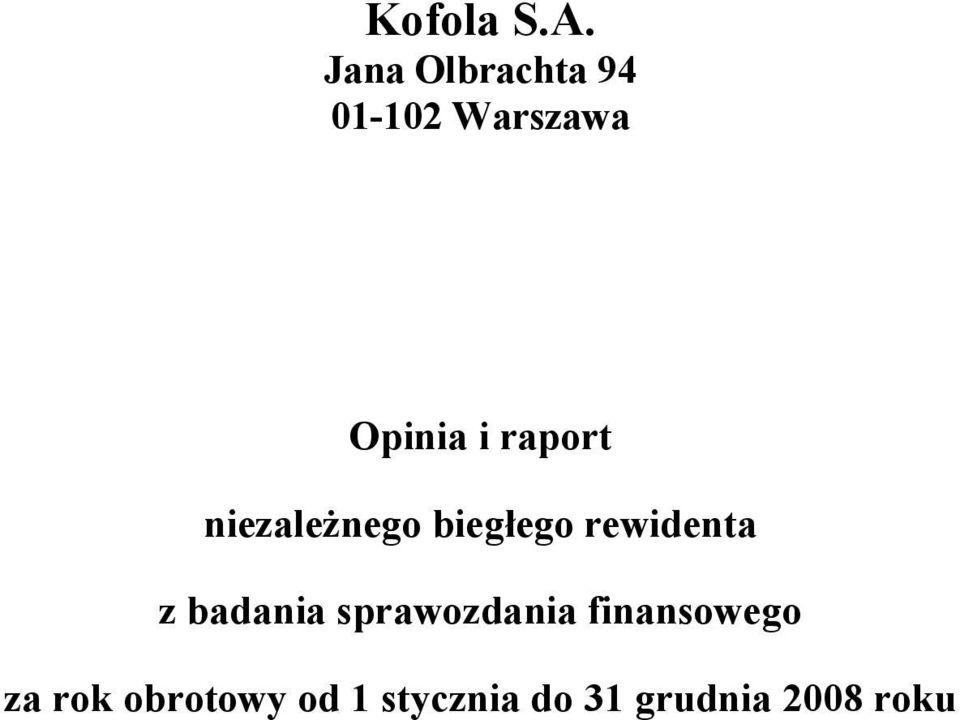 raport niezależnego biegłego rewidenta z