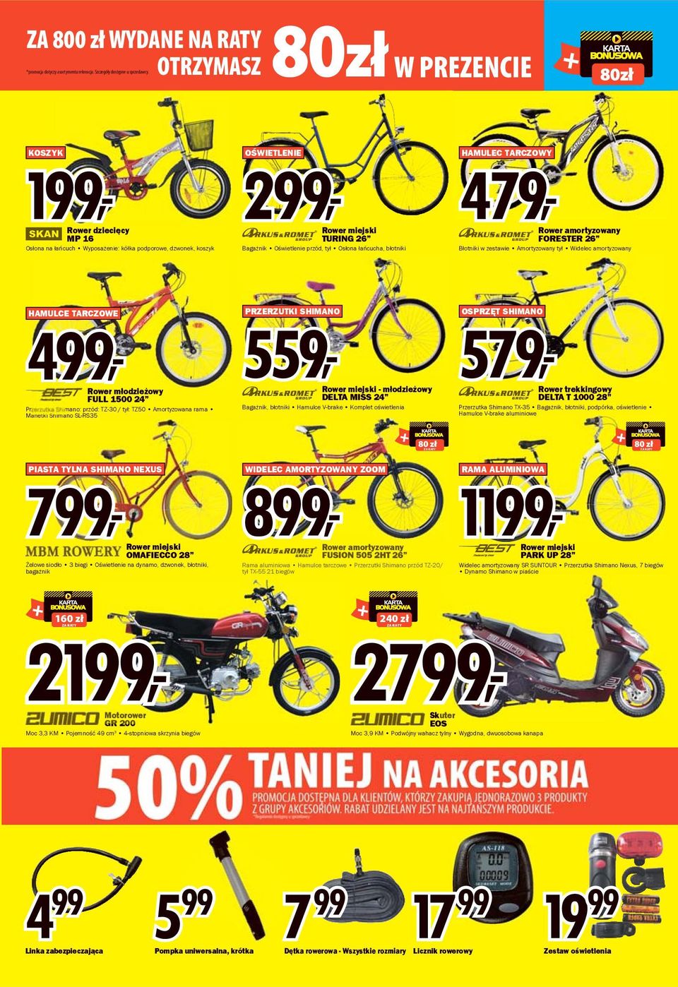w zestawie Amortyzowany tył Widelec amortyzowany Rower dziecięcy MP 16 Rower miejski TURING 26 Rower amortyzowany FORESTER 26 PRZERZUTKI SHIMANO HAMULCE TARCZOWE OSPRZĘT SHIMANO 499, 559, 579,