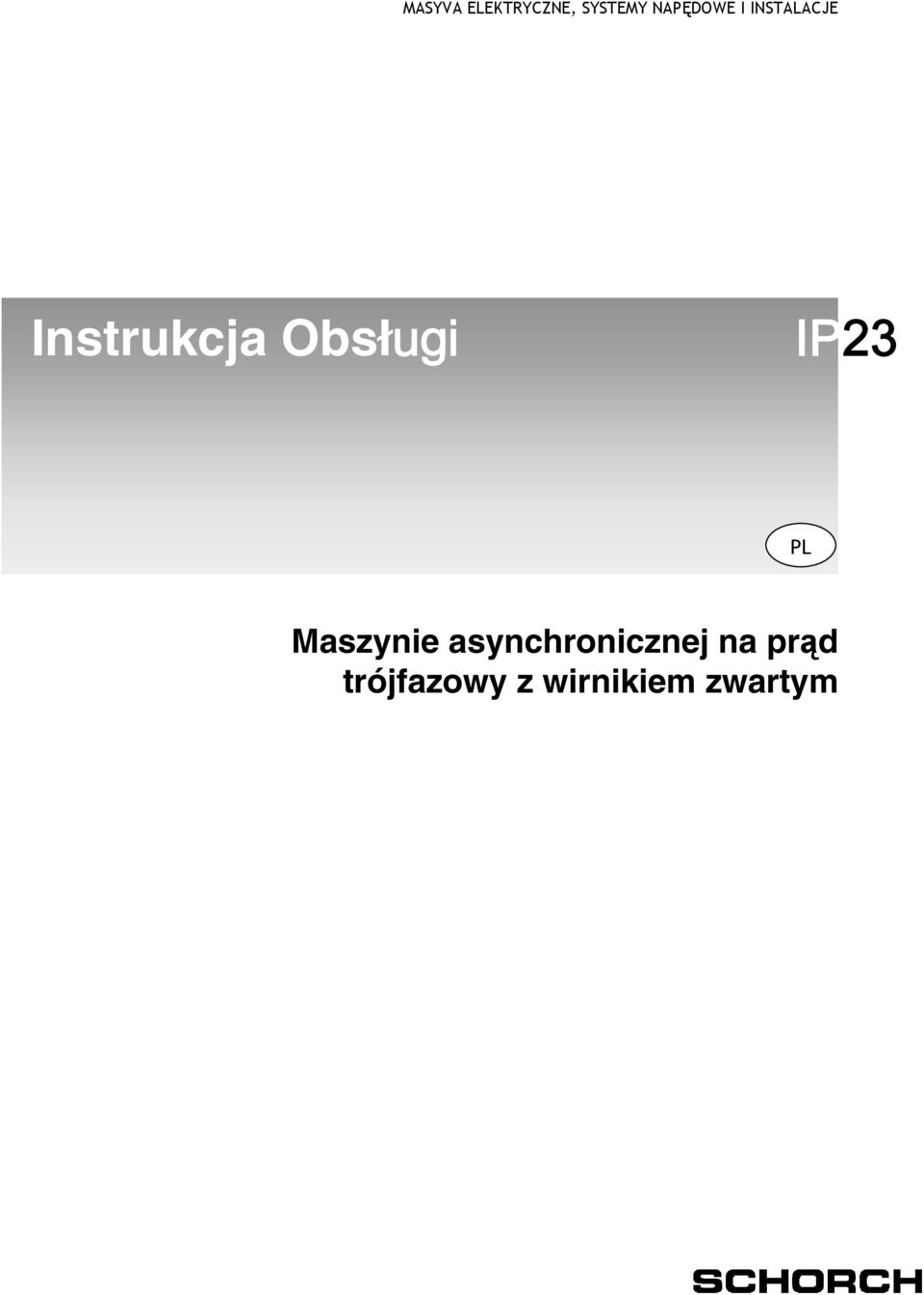 Obsługi IP23 PL Maszynie