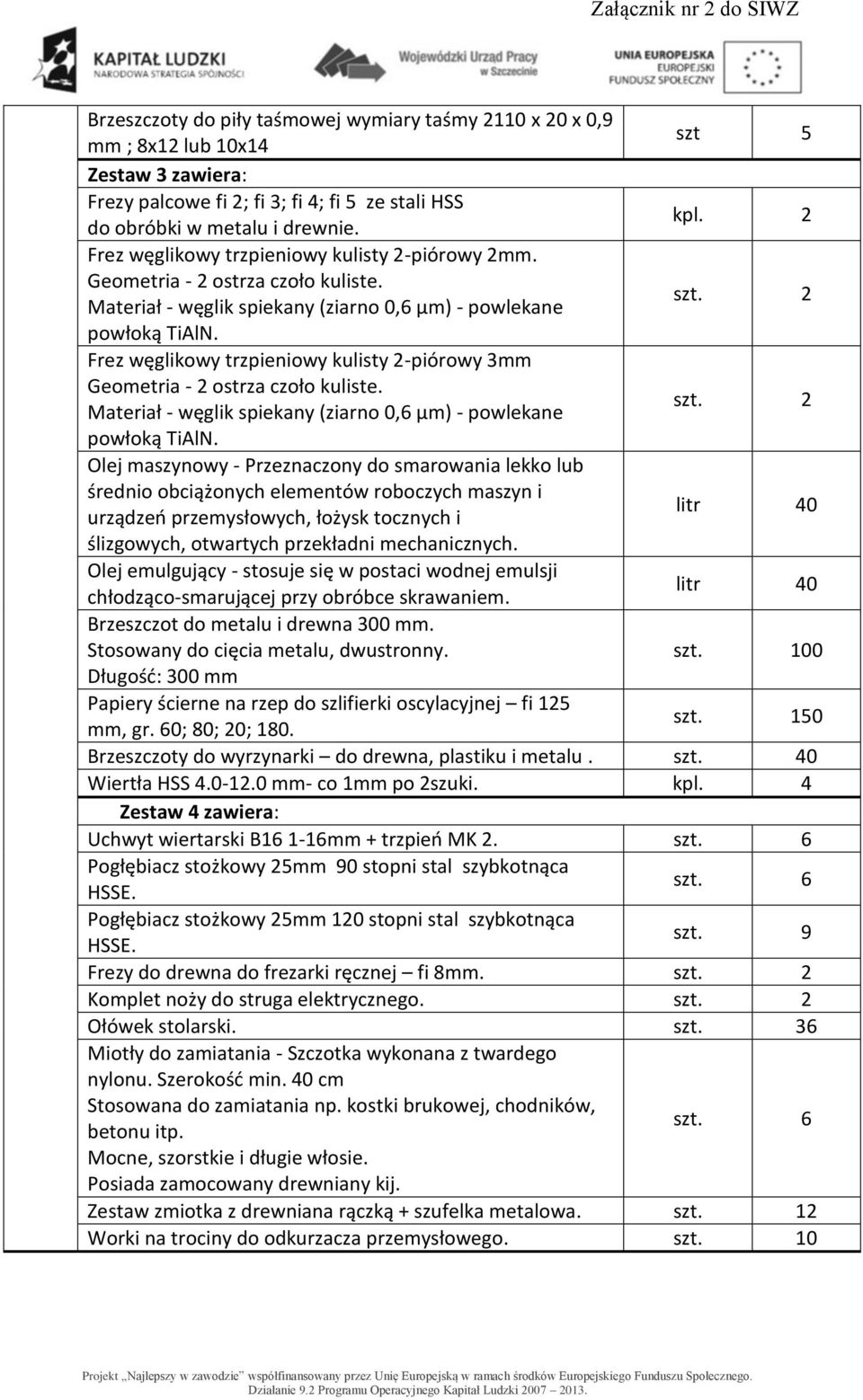 Frez węglikowy trzpieniowy kulisty 2-piórowy 3mm Geometria - 2 ostrza czoło kuliste. Materiał - węglik spiekany (ziarno 0,6 µm) - powlekane powłoką TiAlN.