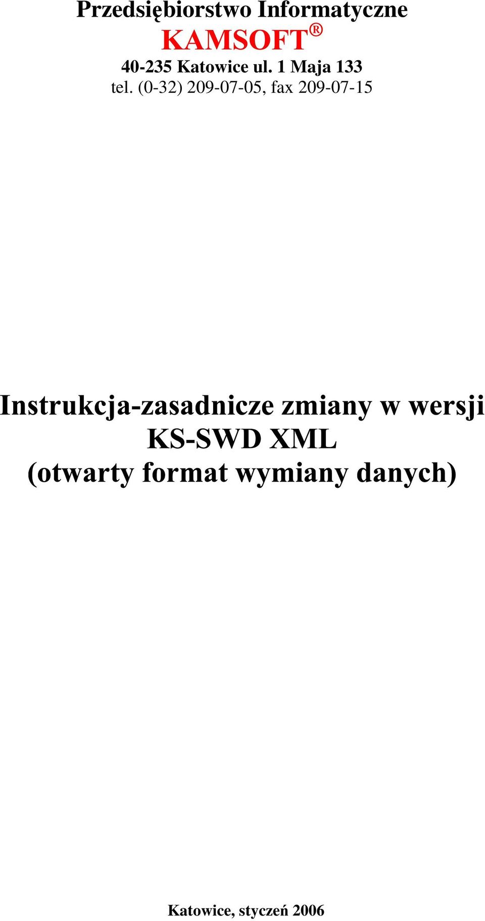 1 Maja 133 tel.