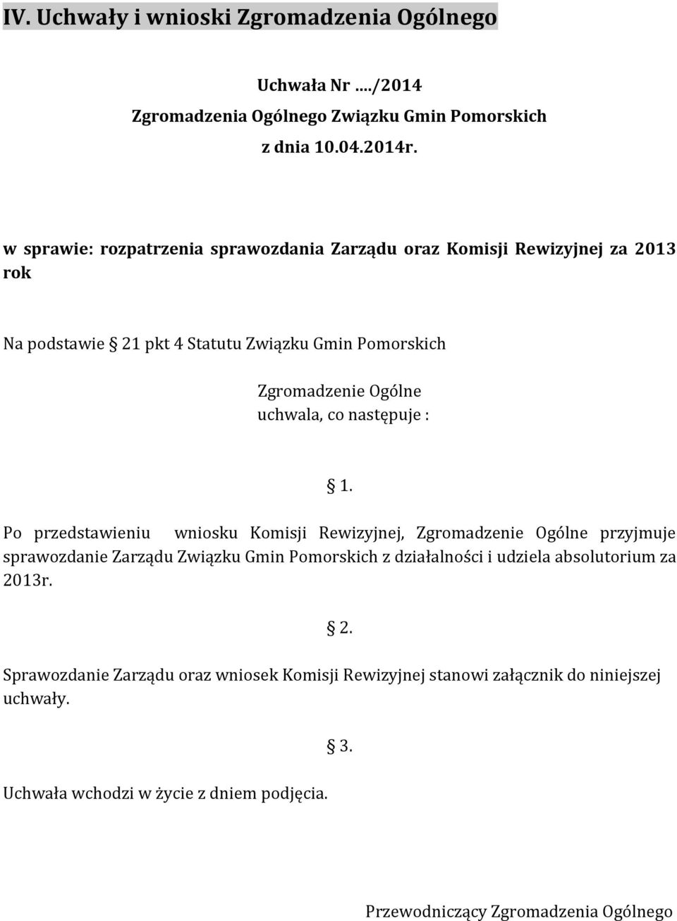 co następuje : 1.
