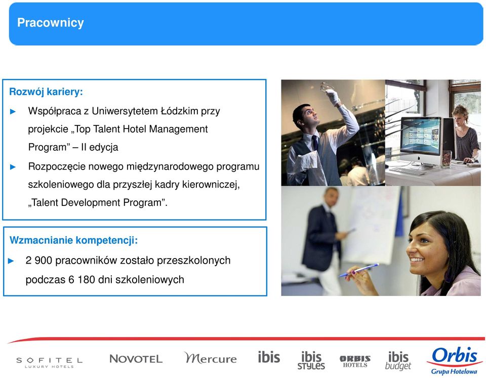 programu szkoleniowego dla przyszłej kadry kierowniczej, Talent Development Program.