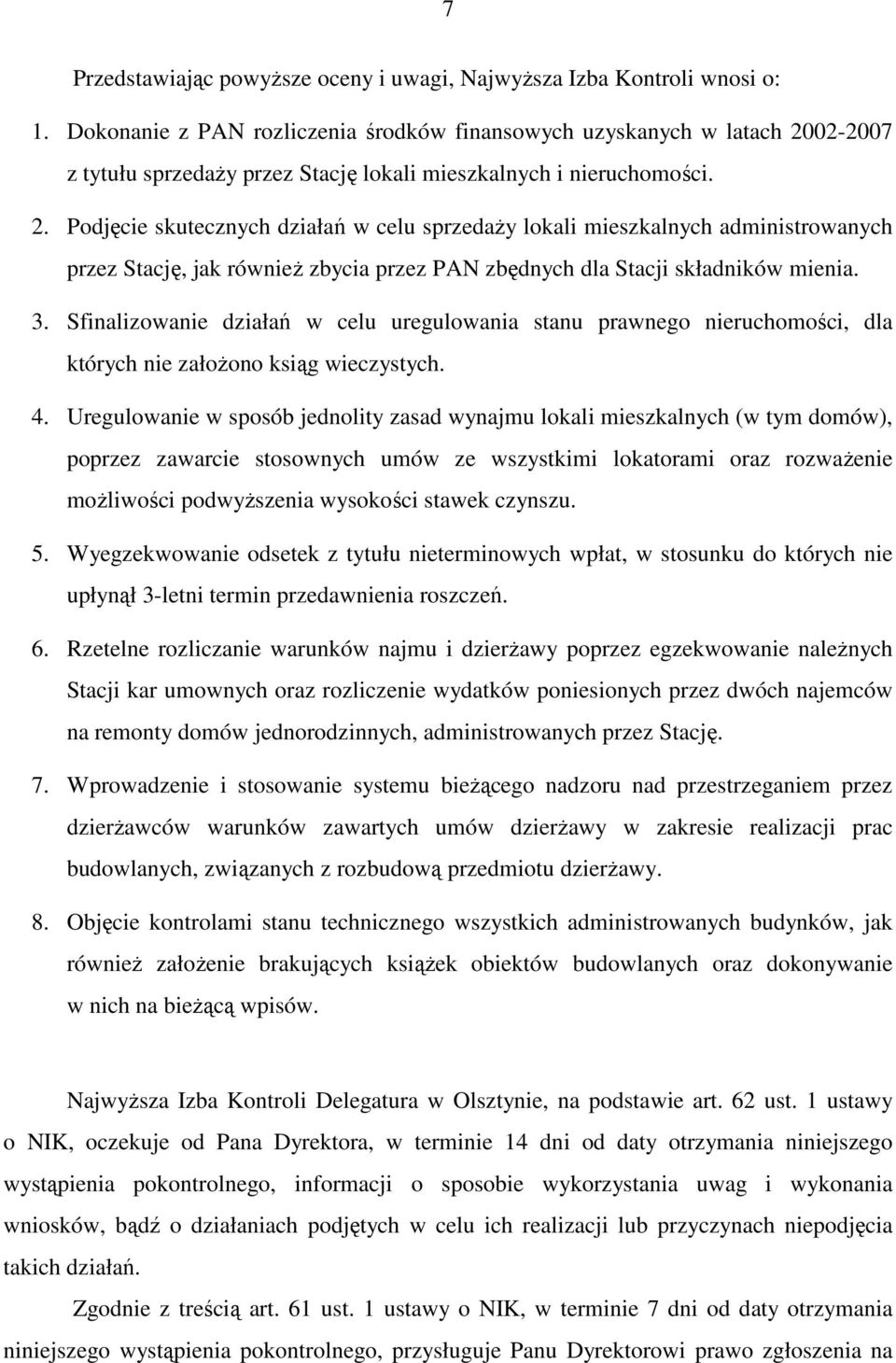 02-2007 z tytułu sprzedaŝy przez Stację lokali mieszkalnych i nieruchomości. 2.