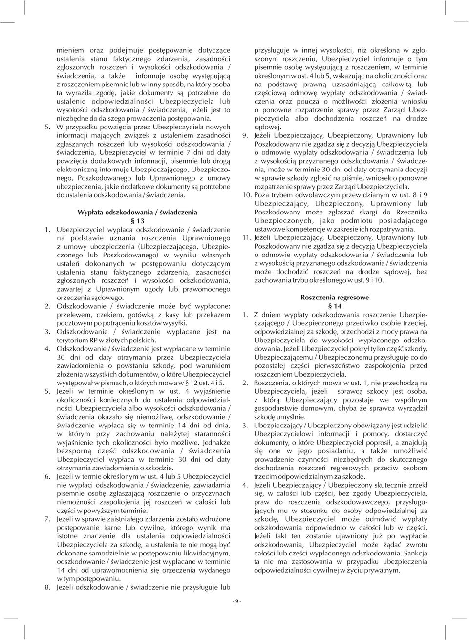 jest to niezbêdne do dalszego prowadzenia postêpowania. 5.