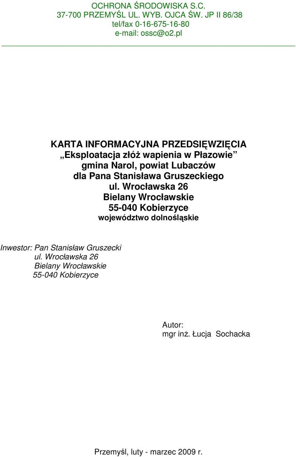 Stanisława Gruszeckiego ul.