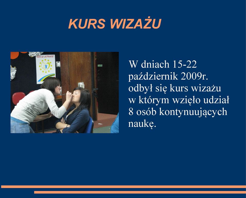 odbył się kurs wizażu w