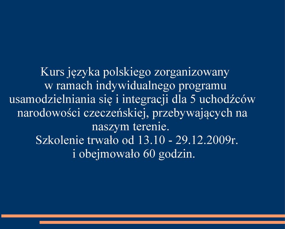 narodowości czeczeńskiej, przebywających na naszym terenie.