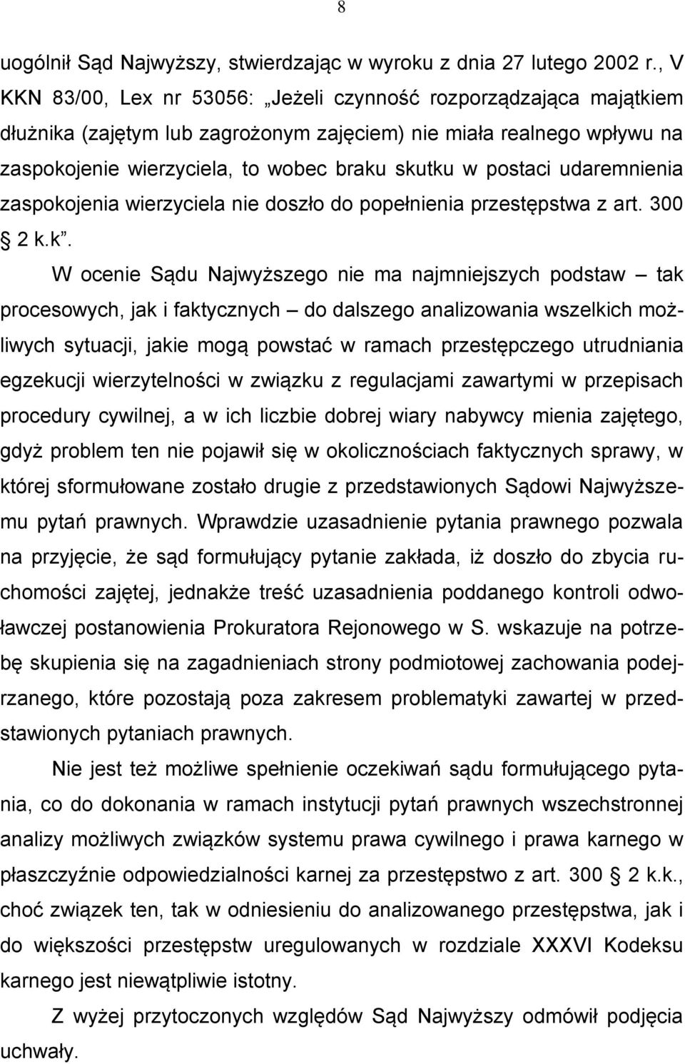 postaci udaremnienia zaspoko