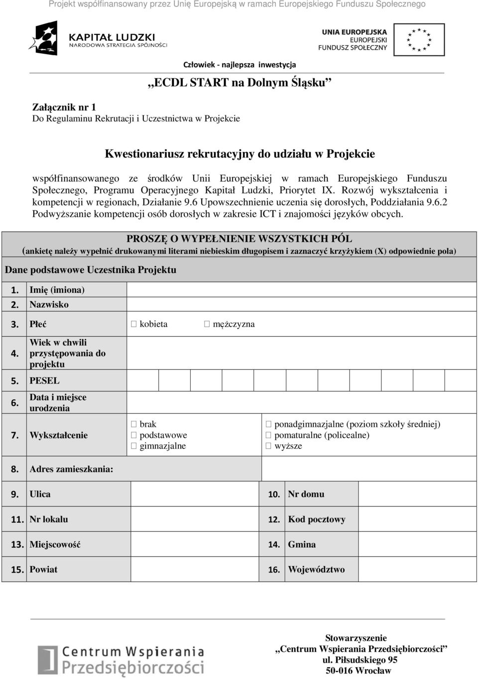 6 Upowszechnienie uczenia się dorosłych, Poddziałania 9.6.2 Podwyższanie kompetencji osób dorosłych w zakresie ICT i znajomości języków obcych.