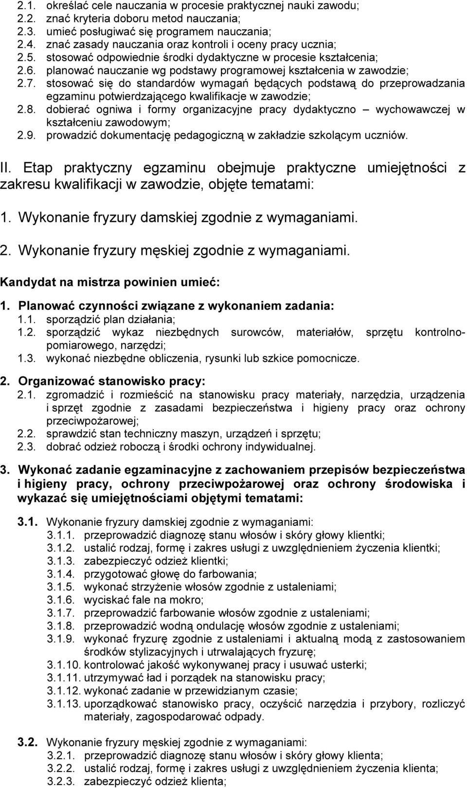 pl anow ać nauc z anie w g pod s t aw y prog ram ow ej k s z t ałc enia w z aw od z ie; 2.7.