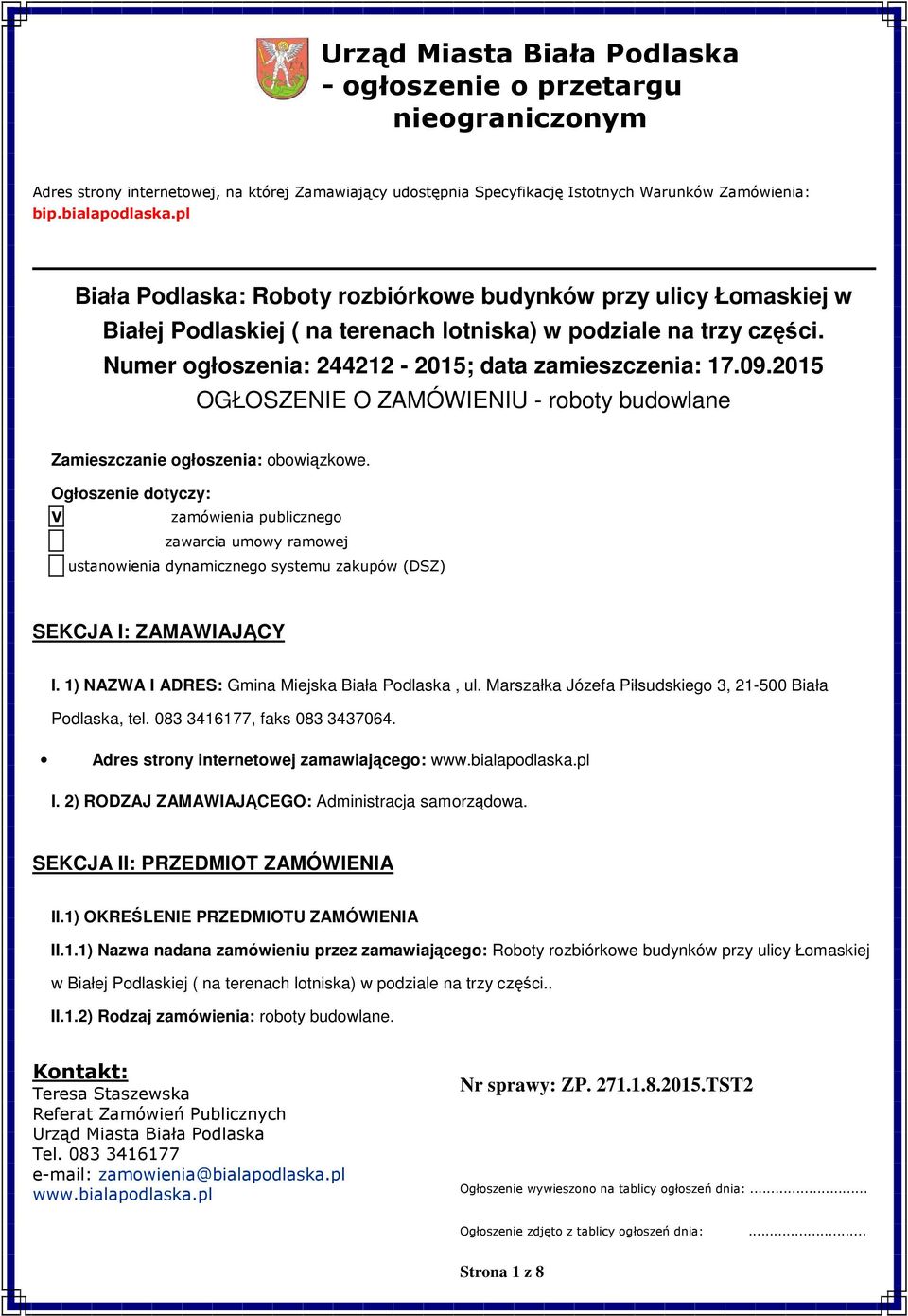 2015 OGŁOSZENIE O ZAMÓWIENIU - rbty budwlane Zamieszczanie głszenia: bwiązkwe.