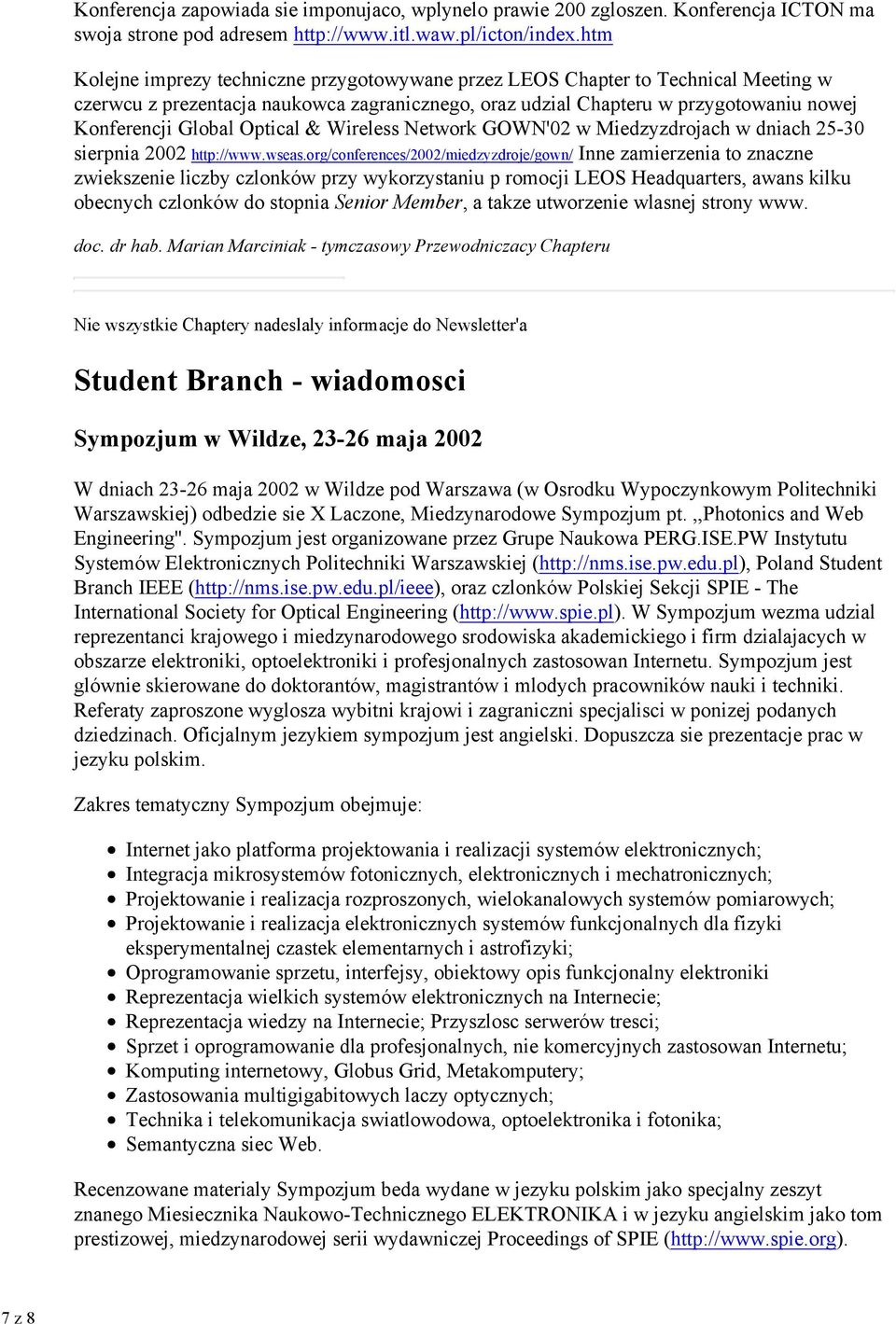 Network GOWN'02 w Miedzyzdrojach w dniach 25-30 sierpnia 2002 http://www.wseas.