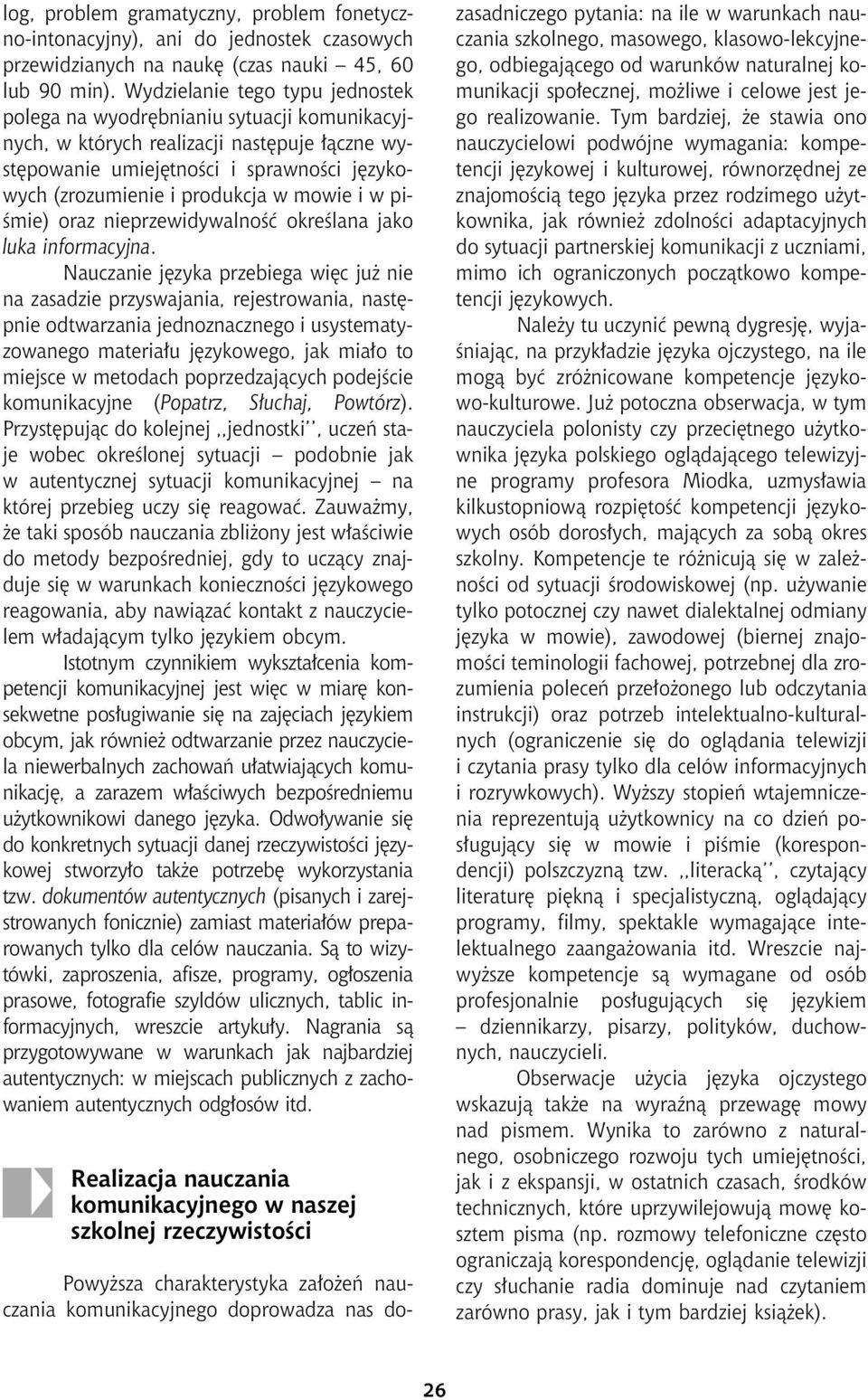 mowie i w piœmie) oraz nieprzewidywalnoœæ okreœlana jako luka informacyjna.