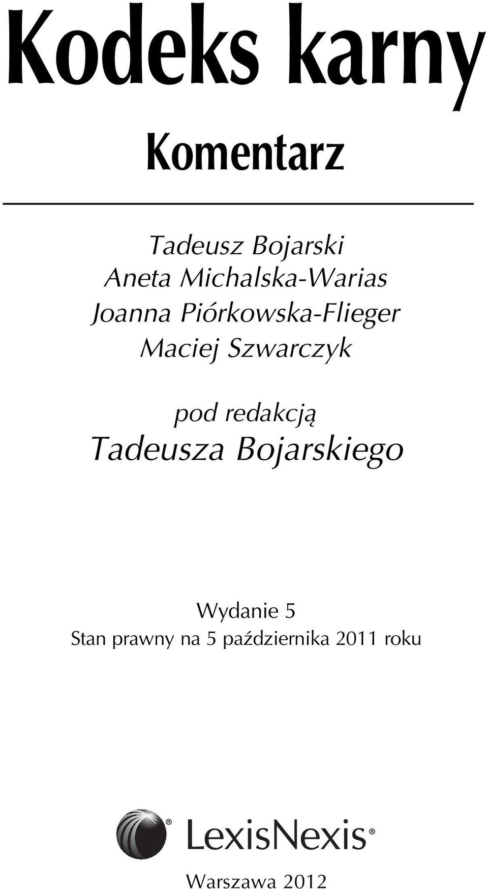 redakcją Tadeusza Bojarskiego Wydanie 5 Stan