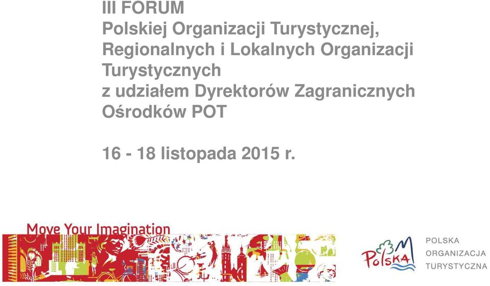 Organizacji Turystycznych z udziałem