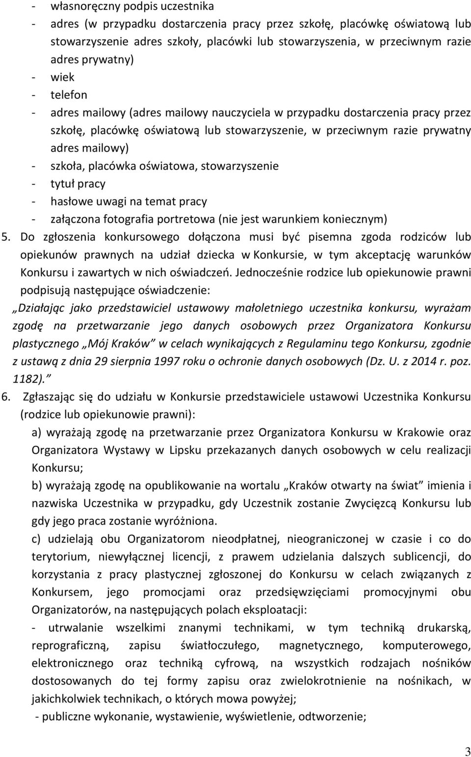 szkoła, placówka oświatowa, stowarzyszenie - tytuł pracy - hasłowe uwagi na temat pracy - załączona fotografia portretowa (nie jest warunkiem koniecznym) 5.