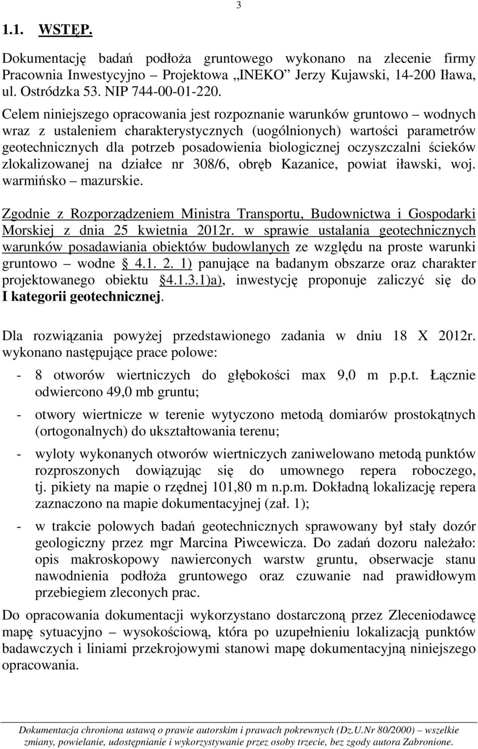 oczyszczalni ścieków zlokalizowanej na działce nr 308/6, obręb Kazanice, powiat iławski, woj. warmińsko mazurskie.