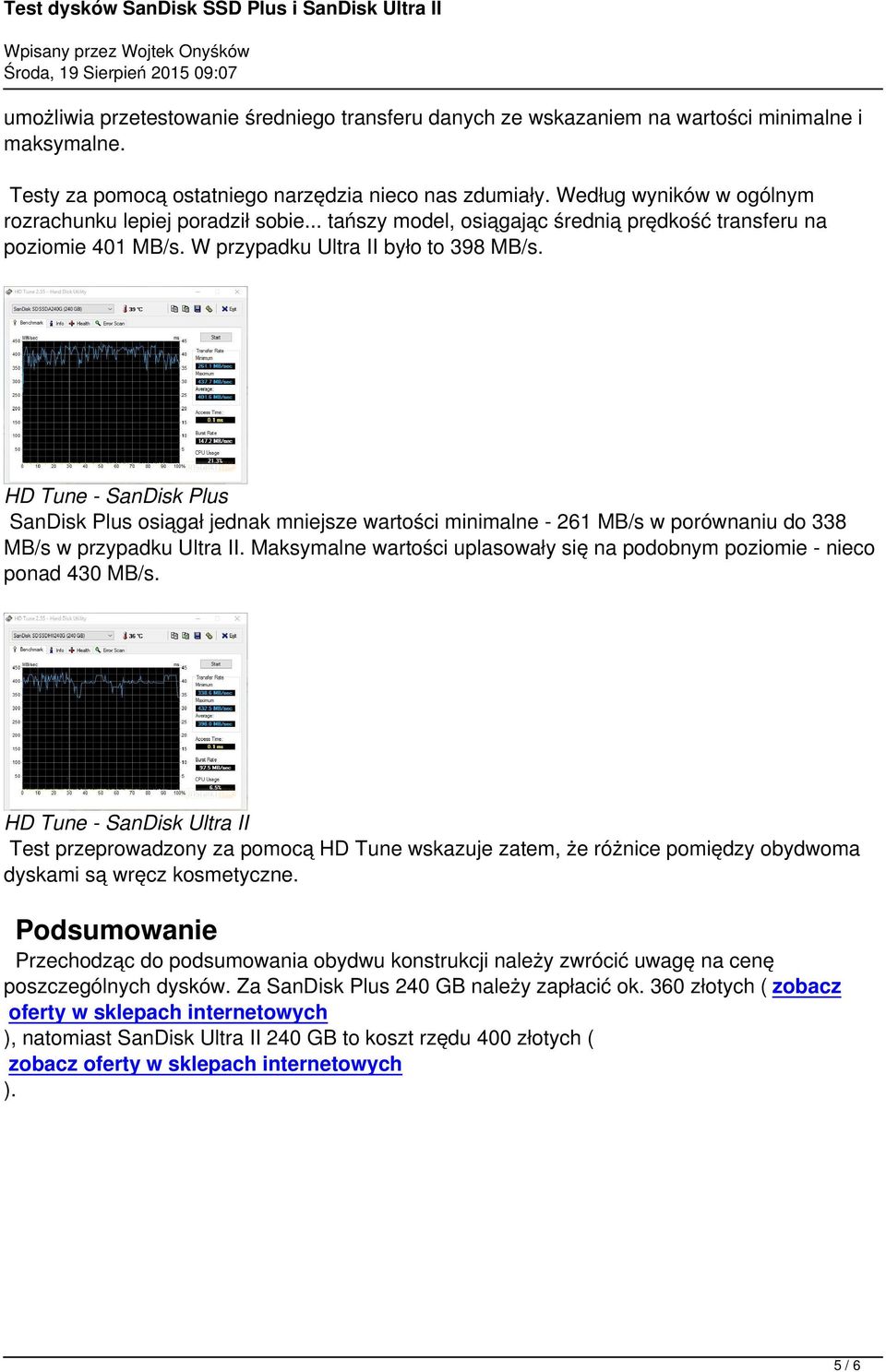 HD Tune - SanDisk Plus SanDisk Plus osiągał jednak mniejsze wartości minimalne - 261 MB/s w porównaniu do 338 MB/s w przypadku Ultra II.