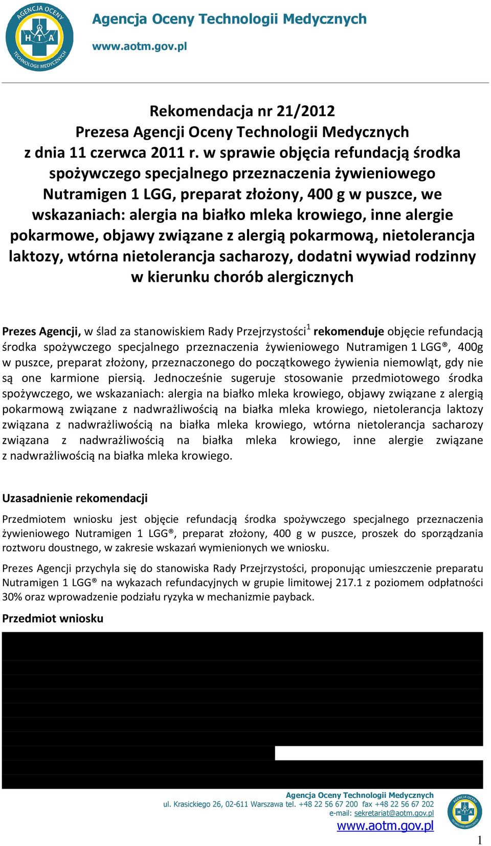 alergie pokarmowe, objawy związane z alergią pokarmową, nietolerancja laktozy, wtórna nietolerancja sacharozy, dodatni wywiad rodzinny w kierunku chorób alergicznych Prezes Agencji, w ślad za