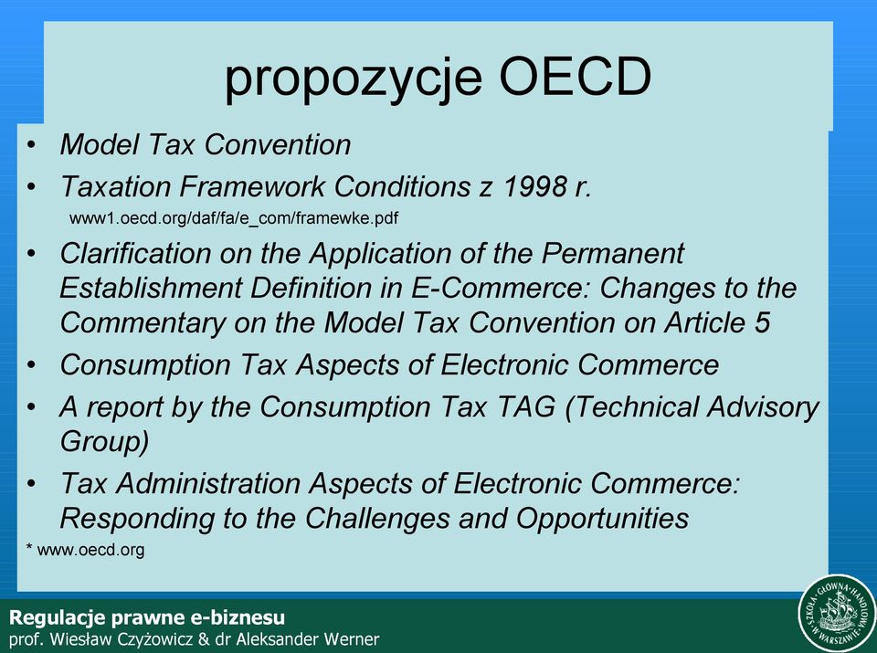 the Model Tax Convention on Article 5 Consumption Tax Aspects of Electronic Commerce A report by the Consumption Tax TAG