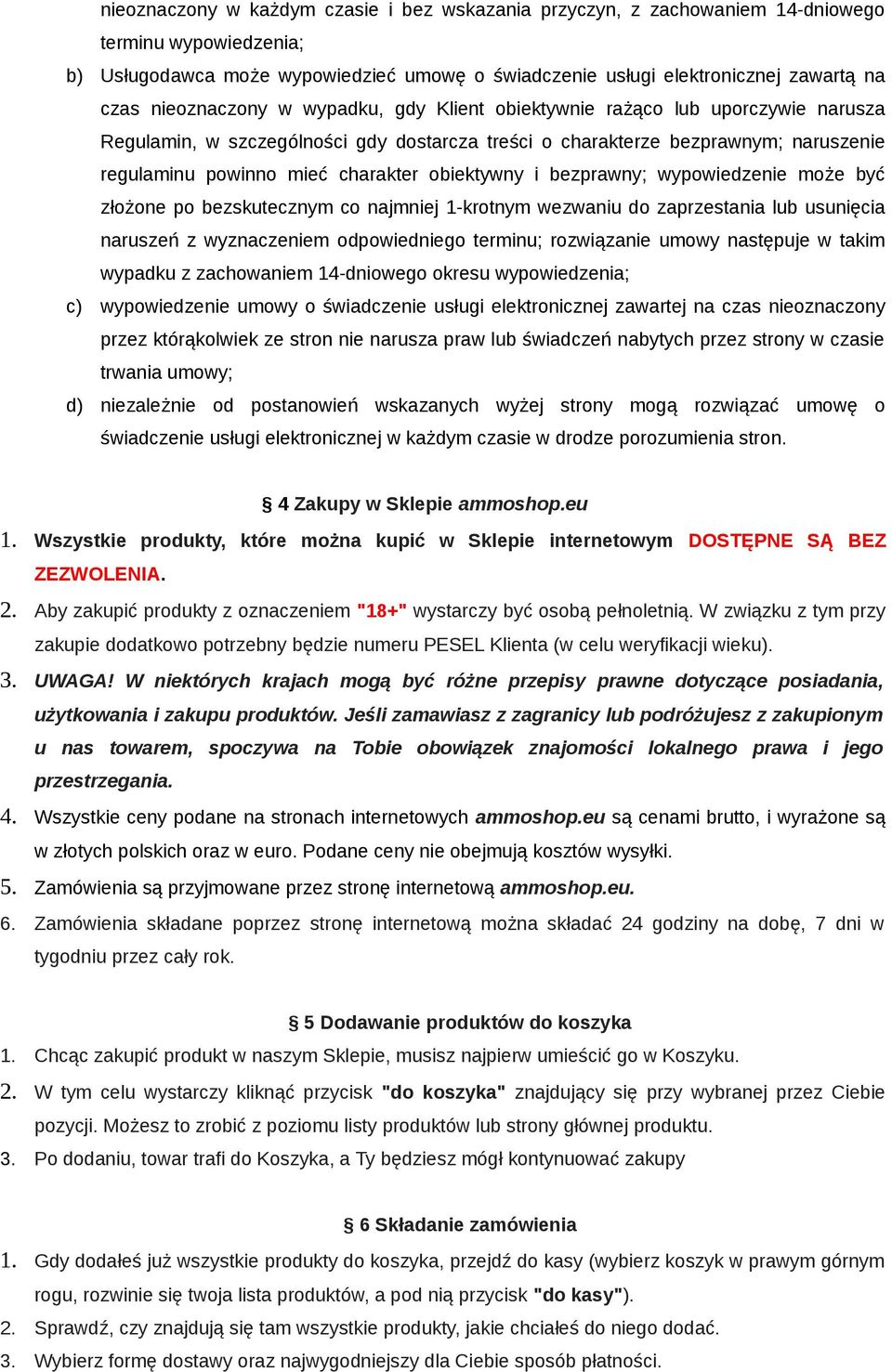 obiektywny i bezprawny; wypowiedzenie może być złożone po bezskutecznym co najmniej 1-krotnym wezwaniu do zaprzestania lub usunięcia naruszeń z wyznaczeniem odpowiedniego terminu; rozwiązanie umowy