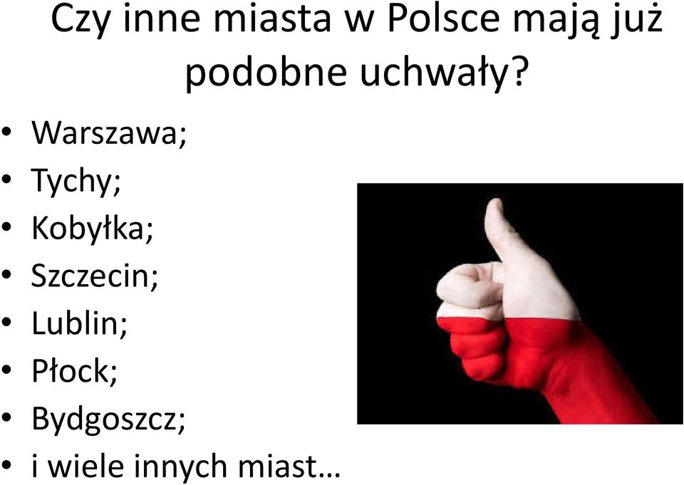 Szczecin; Lublin; Płock;