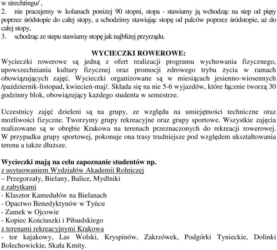 stopy, 3. schodząc ze stepu stawiamy stopę jak najbliŝej przyrządu.