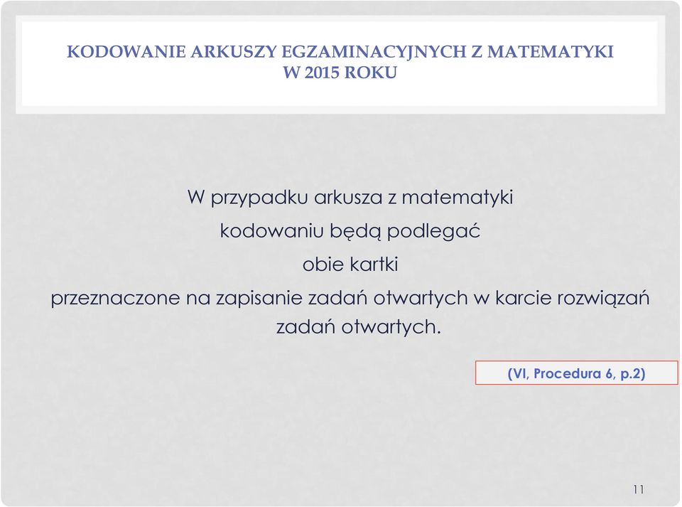 podlegać obie kartki przeznaczone na zapisanie zadań