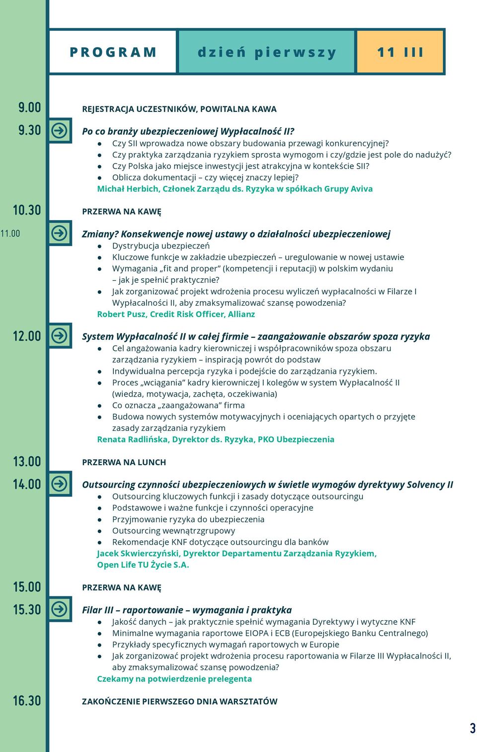 Czy Polska jako miejsce inwestycji jest atrakcyjna w kontekście SII? Oblicza dokumentacji czy więcej znaczy lepiej? Michał Herbich, Członek Zarządu ds. Ryzyka w spółkach Grupy Aviva Zmiany?
