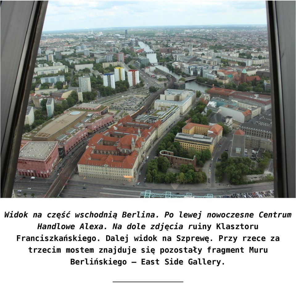 Na dole zdjęcia ruiny Klasztoru Franciszkańskiego.