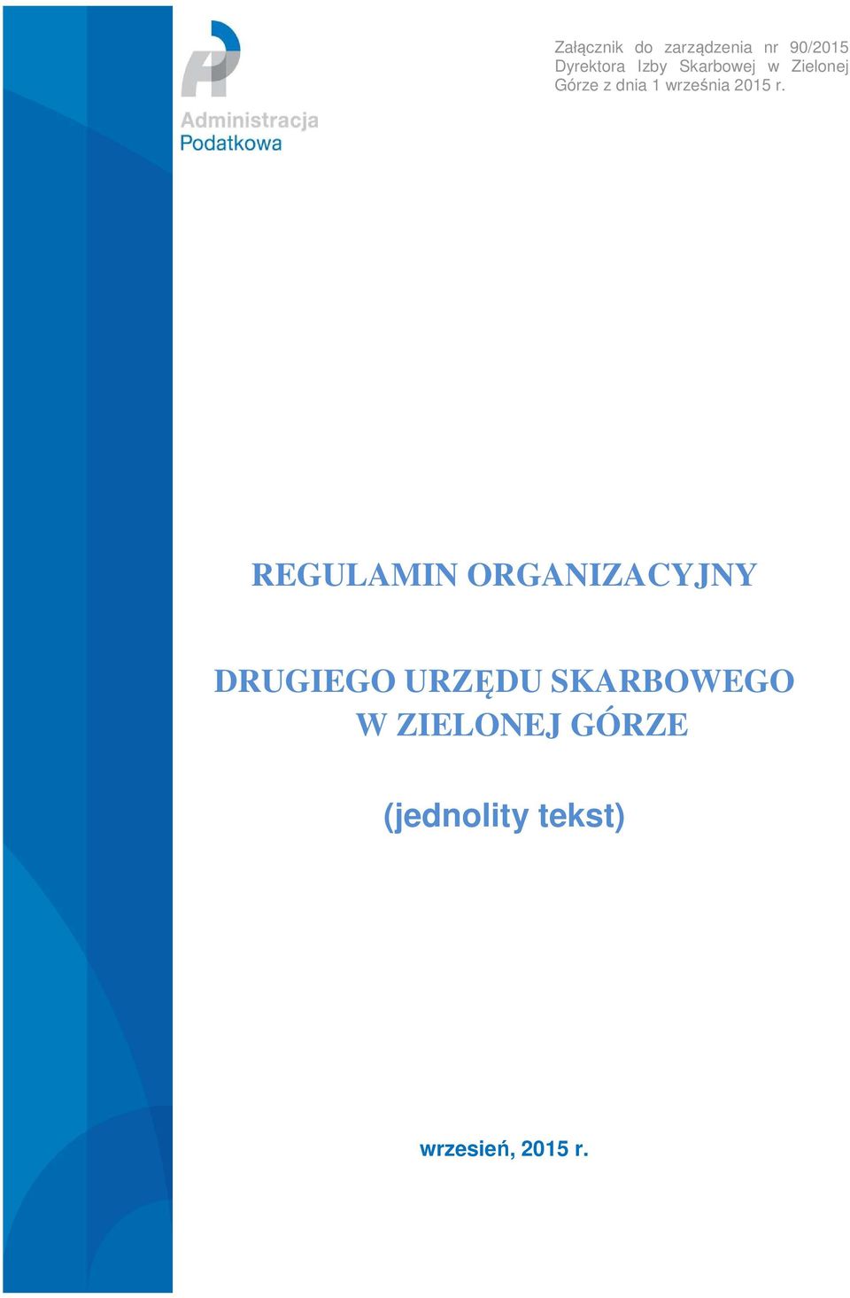REGULAMIN ORGANIZACYJNY DRUGIEGO URZĘDU SKARBOWEGO