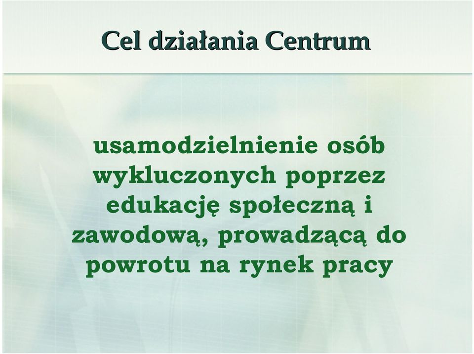 poprzez edukację społeczną i