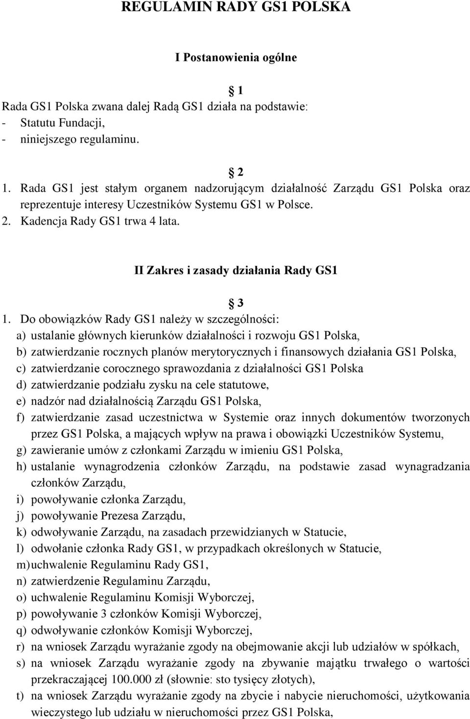 II Zakres i zasady działania Rady GS1 3 1.