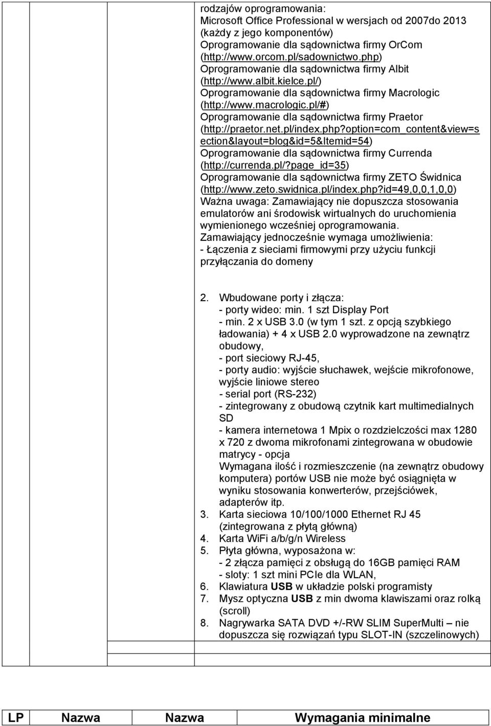 pl/#) Oprogramowanie dla sądownictwa firmy Praetor (http://praetor.net.pl/index.php?