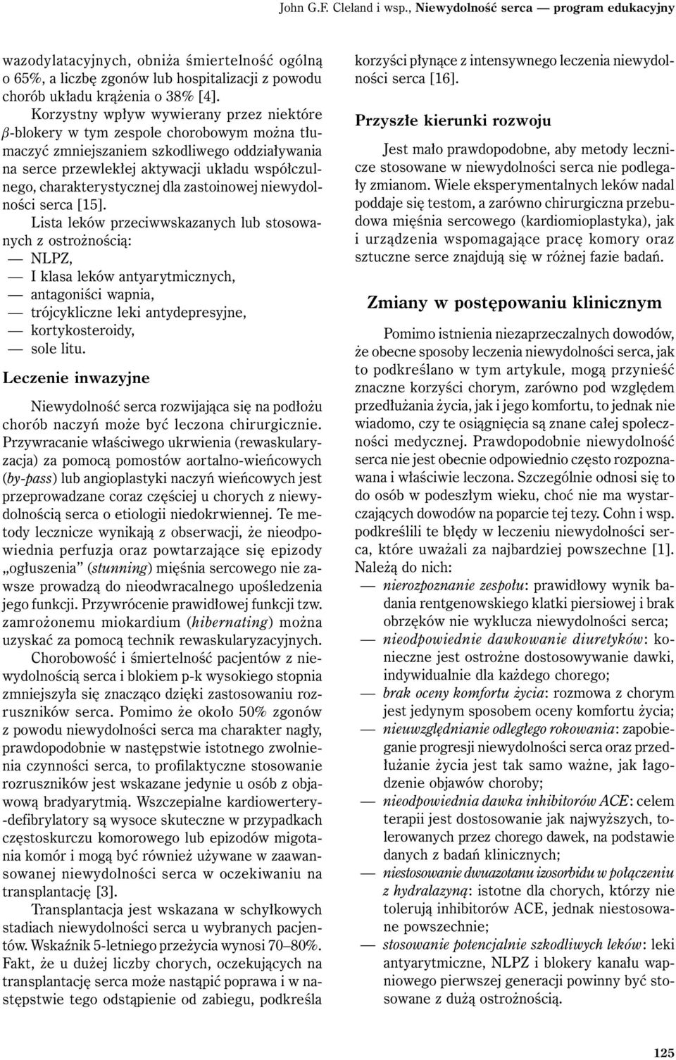 charakterystycznej dla zastoinowej niewydolności serca [15].