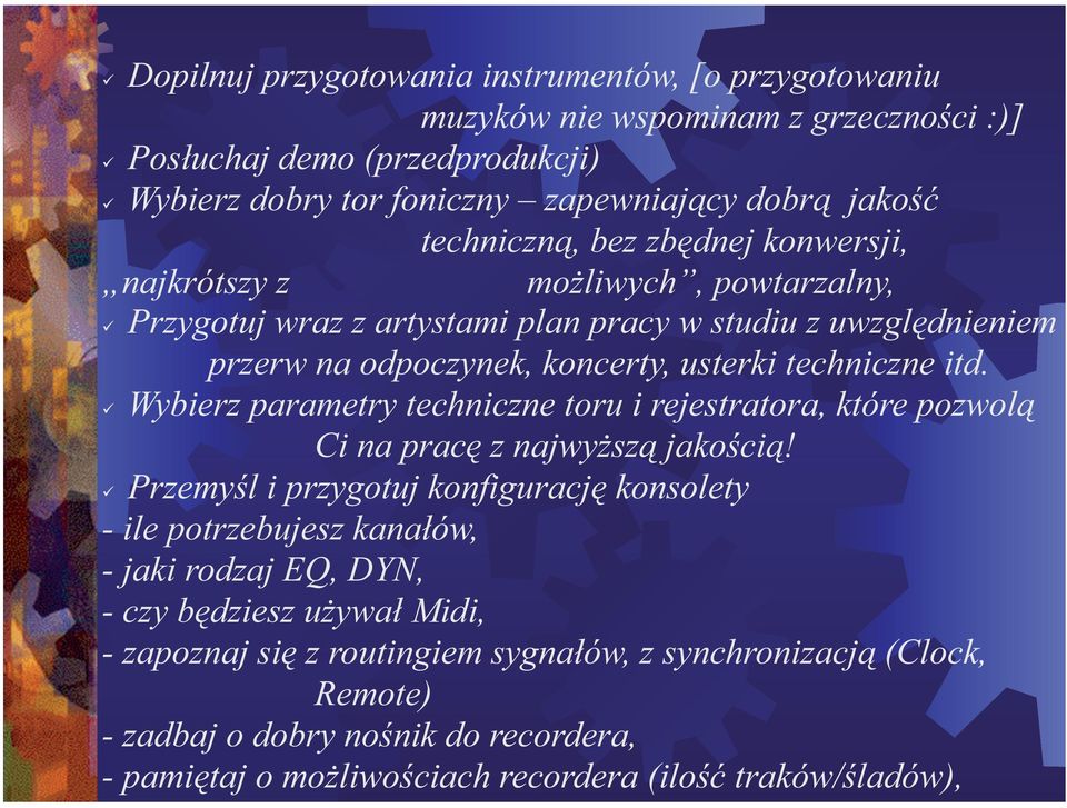 Wybierz parametry techniczne toru i rejestratora, które pozwol Ci na prac z najwy sz jako ci!