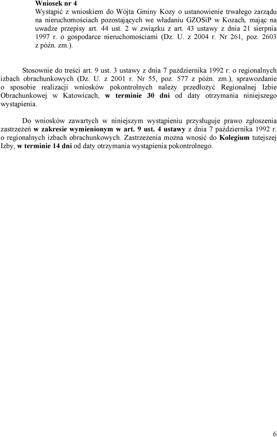 3 ustawy z dnia 7 października 1992 r. o regionalnych izbach obrachunkowych (Dz. U. z 2001 r. Nr 55, poz. 577 z późn. zm.