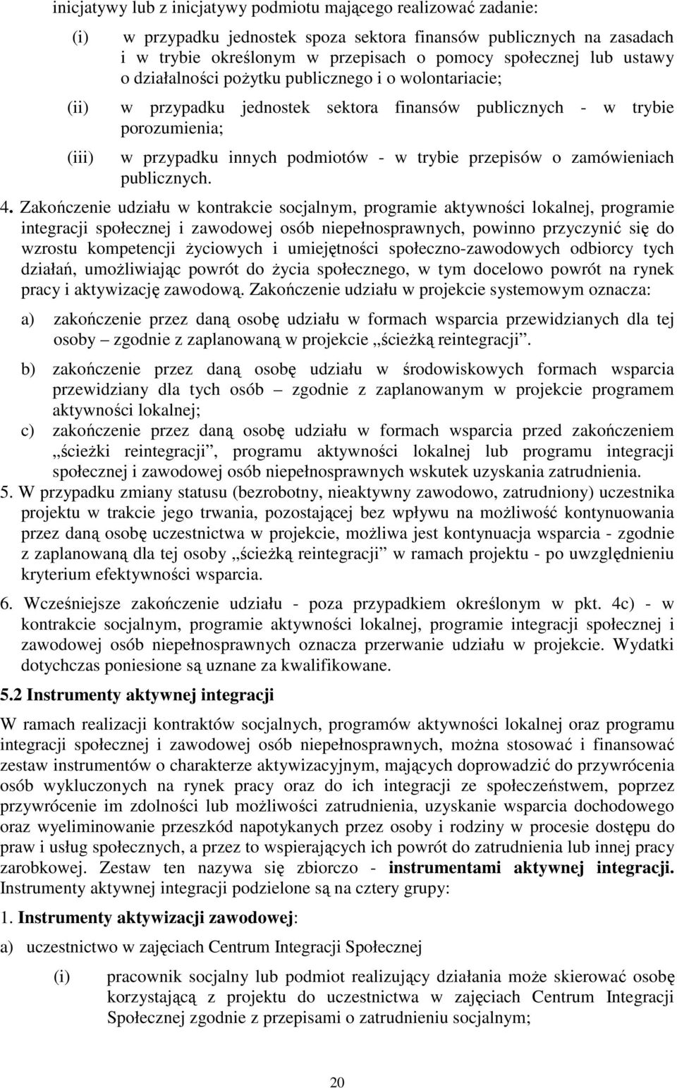 przepisów o zamówieniach publicznych. 4.