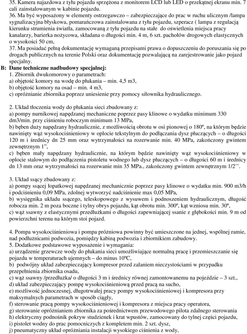 strumienia światła, zamocowaną z tyłu pojazdu na stałe do oświetlenia miejsca pracy kanalarzy, barierka nożycowa, składana o długości min. 4 m, 6 szt.