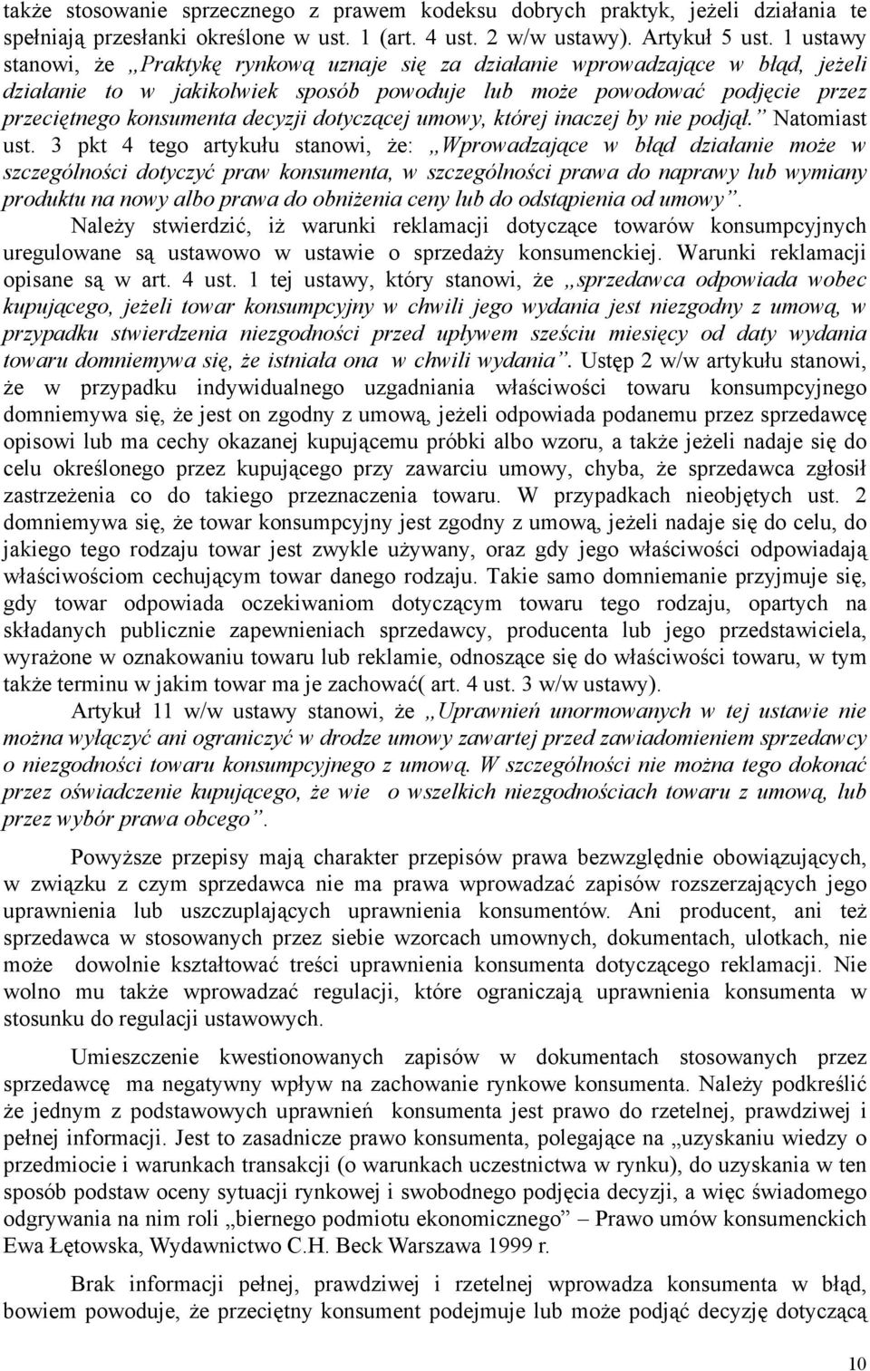 dotyczącej umowy, której inaczej by nie podjął. Natomiast ust.