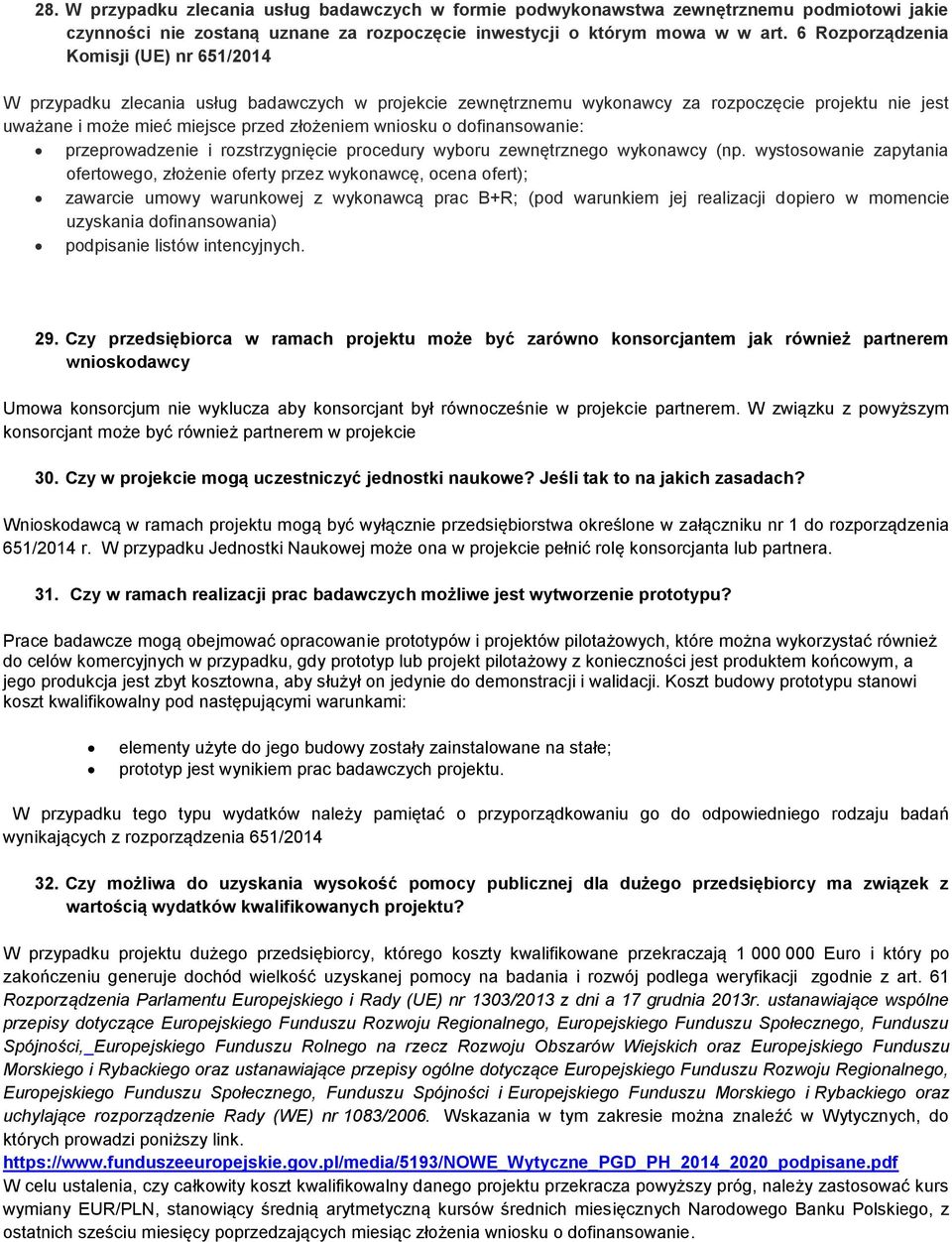 o dofinansowanie: przeprowadzenie i rozstrzygnięcie procedury wyboru zewnętrznego wykonawcy (np.