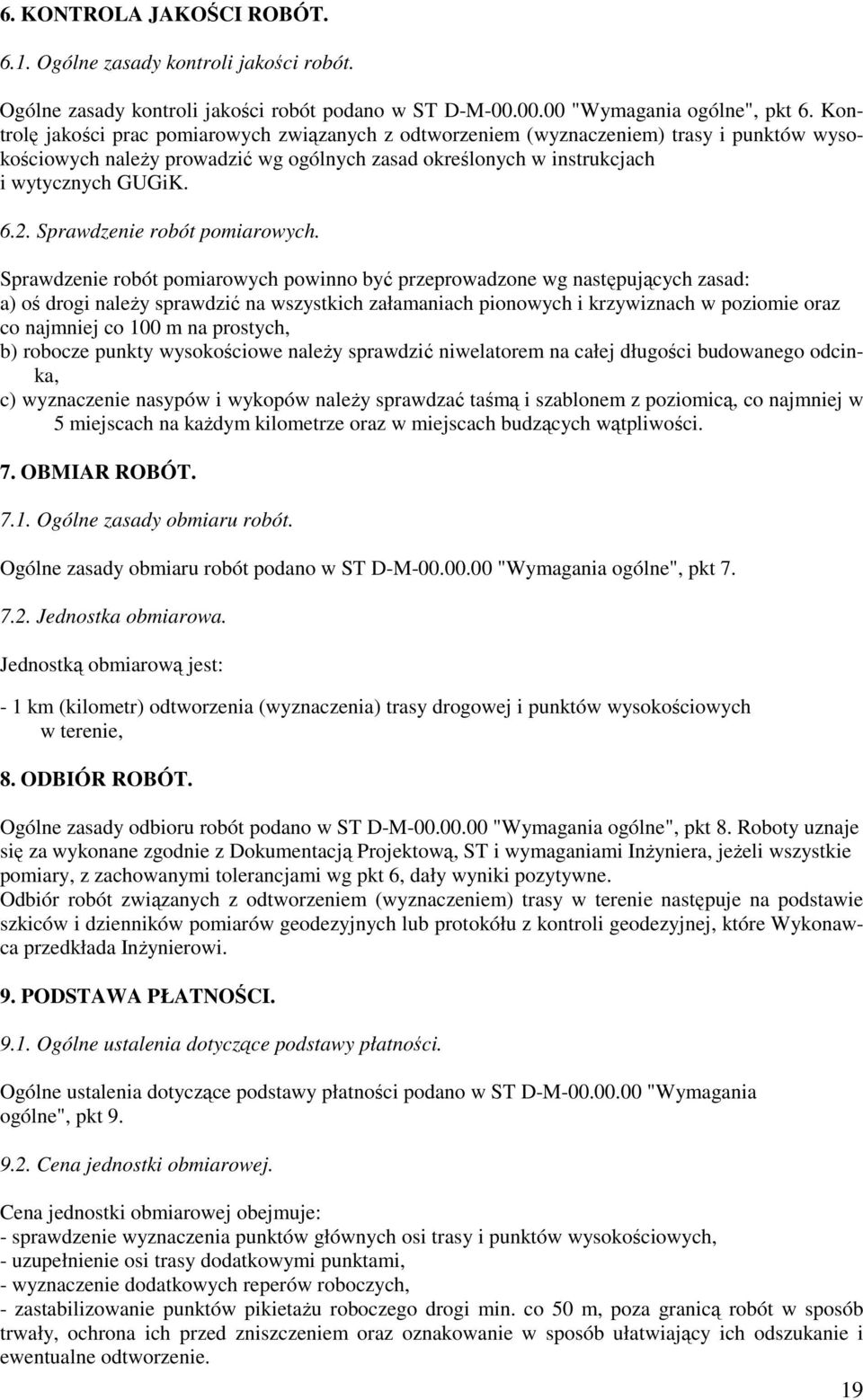 Sprawdzenie robót pomiarowych.