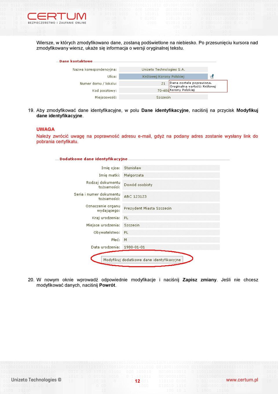 Aby zmodyfikować dane identyfikacyjne, w polu Dane identyfikacyjne, naciśnij na przycisk Modyfikuj dane identyfikacyjne.